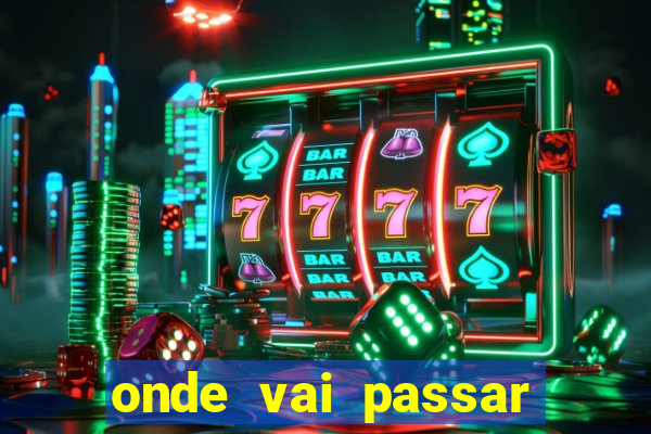 onde vai passar jogo do vasco